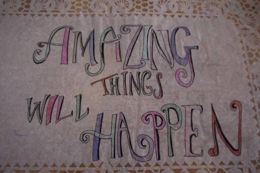 Amazing Things Will Happen Amazing Things Will Happen